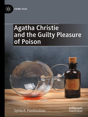 cover image of Agatha Christie and the Guilty Pleasure of Poison